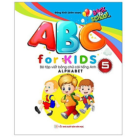 ABC For KIDS – Bé Tập Viết Bảng Chữ Cái Tiếng Anh Alphabet ( Quyển 5)