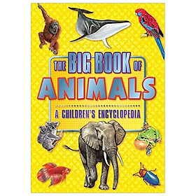 [Download Sách] The Big Book Of Animals