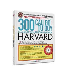 300 Câu Đố Tư Duy Của Sinh Viên Trường ĐH Harvard