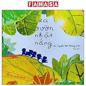 Sách - Ra Vườn Nhặt Nắng - Tặng Kèm Postcard + Thời Khóa Biểu