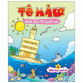 Tô Màu Biển Đảo Tổ Quốc Em 4 - Biển Bạc Quê Em