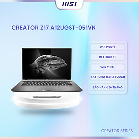Mua MSI Laptop Creator Z17 A12UGST-051VN|Intel i9-12900H|RTX 3070 Ti|32GB|2TB SSD|17.3  QHD  165Hz 100% DCI-P3  Touch pan   Hàng chính hãng 