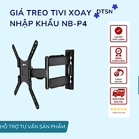 GIÁ TREO TIVI XOAY NHẬP KHẨU NB-P4 (32"- 55")