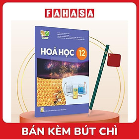 Sách Giáo Khoa Hóa Học 12 (Kết Nối) (Chuẩn) - Kèm Bút Chì