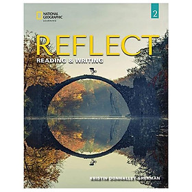 Sách ngoại văn: Reflect Reading & Writing 2: Student's Book With Online Practice And Student's eBook