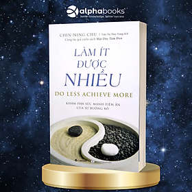 Làm ít được nhiều 