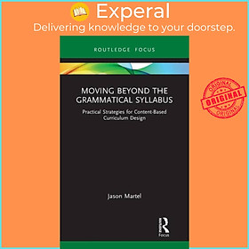 Sách - Moving Beyond the Grammatical Syllabus - Practical Strategies for Content by Jason Martel (UK edition, hardcover)