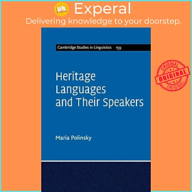 Sách - Heritage Languages and their Speakers by Maria Polinsky (UK edition, paperback)