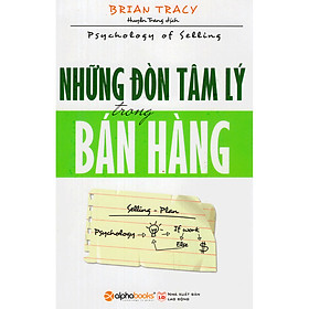 [Download Sách] Những Đòn Tâm Lý Trong Bán Hàng (Tặng Notebook tự thiết kế)