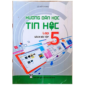 Sách - Hướng dẫn học Tin Học lớp 5 – Bài tập