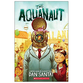 The Aquanaut A Graphic Novel