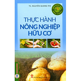 Ảnh bìa Thực Hành Nông Nghiệp Hữu Cơ