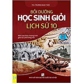 Hình ảnh Sách - Bồi Dưỡng Học Sinh Giỏi Lịch Sử 10 (Theo chương trình GDPT mới)