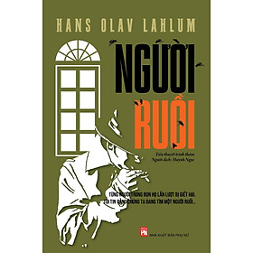 Người Ruồi - Hans Olav Lahlum - NXB Phụ Nữ - Nhà xuất bản Phụ Nữ Việt Nam