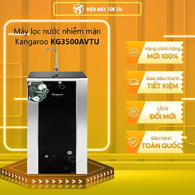 Mua MÁY LỌC NƯỚC RO KANGAROO KG3500AVTU 8 LÍT   10 LÕI - HÀNG CHÍNH HÃNG ( CHỈ GIAO HCM)