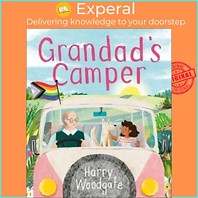 Sách - Grandad's Camper - A picture book for children that celebrates LGBTQIA+ by Harry Woodgate (UK edition, paperback)