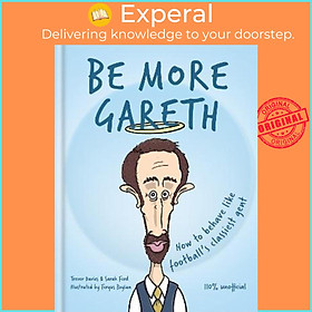 Sách - Be More Gareth by Cassell (UK edition, hardcover)