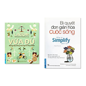 Combo Bí Quyết Đơn Giản Hóa Cuộc Sống và Lagom - Vừa Đủ