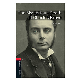 Oxford Bookworms Library Third Edition Stage 3: Mysterious Death of Charles Bravo