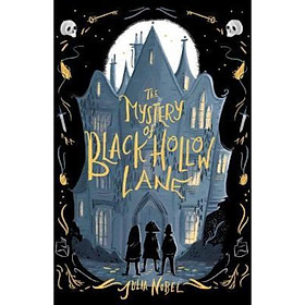 Sách tiếng Anh - The Mystery Of Black Hollow Lane