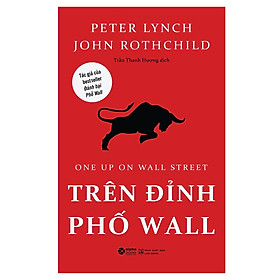 Trên Đỉnh Phố Wall (Tái bản 2021)