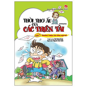 Thời Thơ Ấu Của Các Thiên Tài - Tập 1 - Những Thiên Tài Từng Đội Sổ (Tái bản 2017)