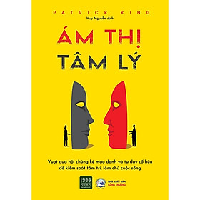 Ám Thị Tâm Lý - Patrick King - 1980 Books - 