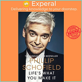 Sách - Life's What You Make It - The Sunday Times Bestseller 2020 by Phillip Schofield (UK edition, hardcover)