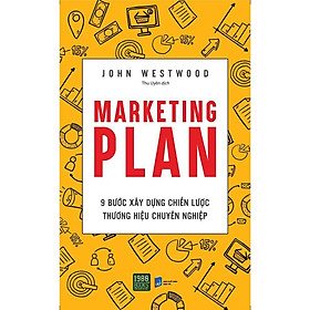 Sách - Marketing Plan - 9 Bước Xây Dựng Chiến Lược Thương Hiệu Chuyên Nghiệp - John Westwood - 1980 Books