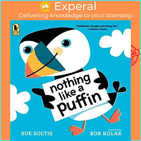 Sách - Nothing Like a Puffin by Sue Soltis Bob Kolar (US edition, paperback)