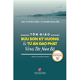 Sách Tôn Giáo Bửu Sơn Kỳ Hương & Tứ Ân Đạo Phật Vùng Tây Nam Bộ - Sơn Khê