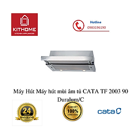 Mua Máy Hút Máy hút mùi âm tủ CATA TF 2003 90 Duralum/C(Hàng Chính Hãng)
