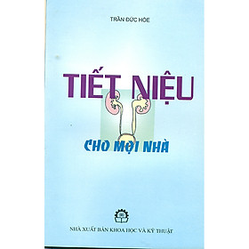 Tiết Niệu Cho Mọi Nhà