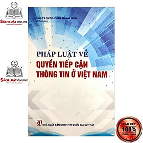 Hình ảnh Sách - Pháp luật về quyền tiếp cận thông tin ở Việt Nam