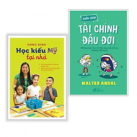 Combo Sách Làm Cha Mẹ - Phương Pháp Giáo Dục Con : Học Kiểu Mỹ Tại Nhà + Cuốn Sách Tài Chính Đầu Đời - (Tặng Kèm Postcard Greenlife)
