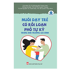 [Download Sách] Nuôi Dạy Trẻ Có Rối Loạn Phổ Tự Kỷ Trong Môi Trường Gia Đình