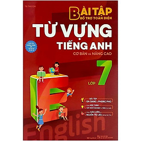 Sách - Bài Tập Bổ Trợ Toàn Diện Từ Vựng Tiếng Anh - Lớp 7 - Megabook