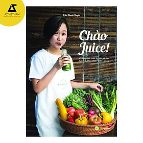 [Download Sách] Sách - Chào Juice - 40 công thức nước ép