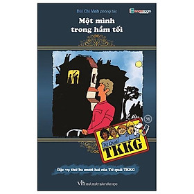 [Download Sách] Tứ Quái TKKG - Tập 32: Một Mình Trong Hầm Tối