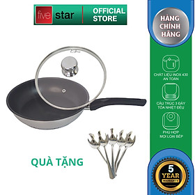 Chảo chống dính Fivestar và nắp kính tặng 5 muỗng