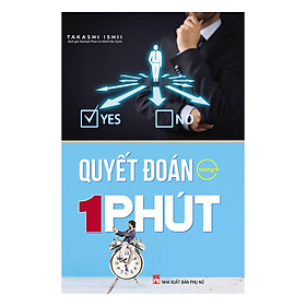 Nơi bán Quyết Đoán Trong 1 Phút (Tái Bản) - Giá Từ -1đ