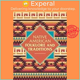 Sách - Native American Folklore & Traditions by Elsie Clews Parson (UK edition, hardcover)