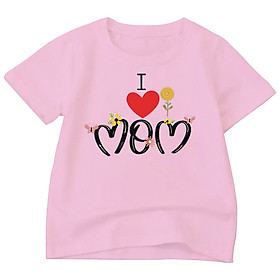 Áo thun Bé Gái, trai loại 1 | chất cotton | Thoáng Mát | 6-45kg | I LOVE MOM | BTM80