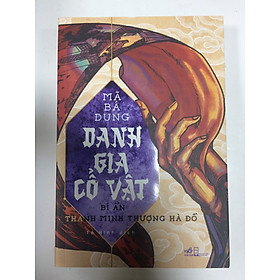 Danh gia cổ vật 2 - Bí ẩn thanh minh thượng hà đồ