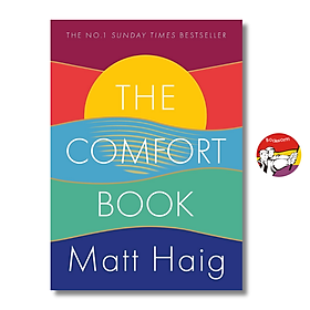 Sách - The Comfort Book by Matt Haig - Tiểu thuyết tiếng Anh / Novel / Fiction - Bìa cứng