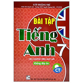 Bài Tập Tiếng Anh 7 (Theo Chương Trình Giáo Dục Phổ Thông Mới) - Không Đáp Án (HA)