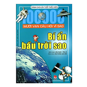 Nơi bán Mười Vạn Câu Hỏi Vì Sao - Bí Ẩn Bầu Trời Sao (Tái Bản) - Giá Từ -1đ