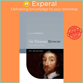 Sách - Sir Thomas Browne - The Opium of Time by Gavin Francis (UK edition, hardcover)