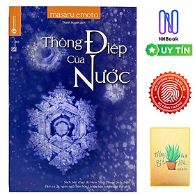 Thông Điệp Của Nước ( Free book care và tặng sổ tay xương rồng )