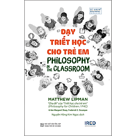 Dạy Triết Học Cho Trẻ Em Philosophy in the Classroom